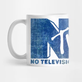 NO TELEVISION Mug